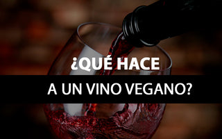 ¿Qué hace a un vino vegano?