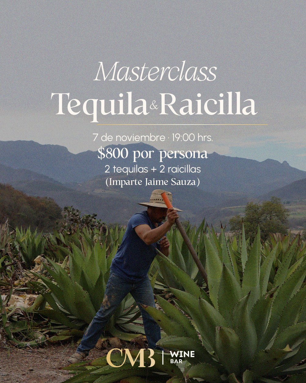 Masterclass Tequila & Raicilla Wine Bar by CMB (7 Nov)