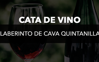 Cata de vino Laberinto de Cava Quintanilla