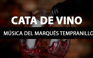 Cata de vino: Música del Marqués Tempranillo