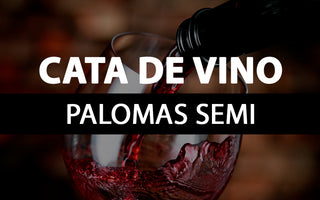 CATA DE VINO PALOMAS SEMI