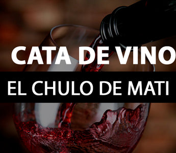 cata de vino el chulo de mati