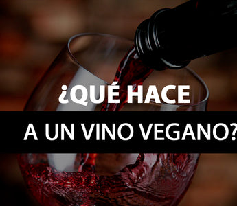¿Qué hace a un vino vegano?