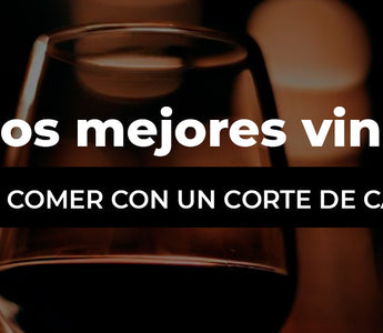 Los mejores vinos para comer con un corte de carne